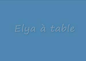 elya à table